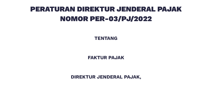 Aturan Baru Faktur Pajak (PER-03/PJ/2022)