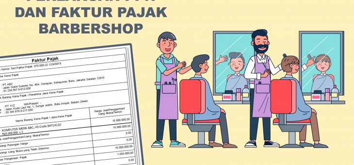 Perlakuan PPN dan faktur pajak barbershop