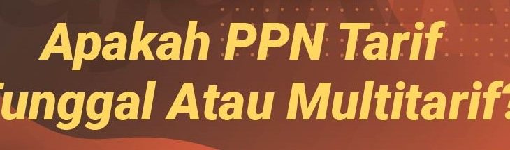 MULTISISTEM DAN MULTITARIF PADA PENGENAAN PAJAK ATAS KONSUMSI DI UU PPN DAN DI UU HKPD